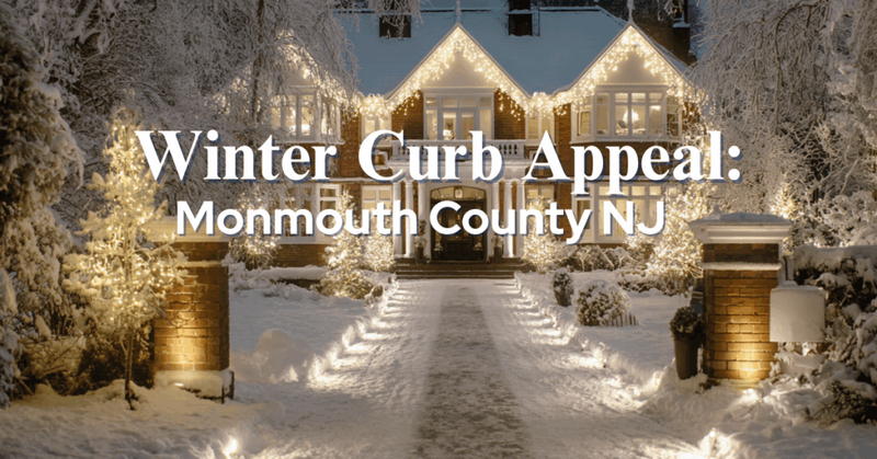 Winter Curb Appeal: Make Your Monmouth County NJ Home Shine This Season