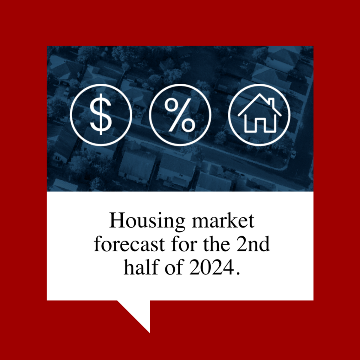 Housing Market Forecast for the 2nd Half of 2024 [INFOGRAPHIC]