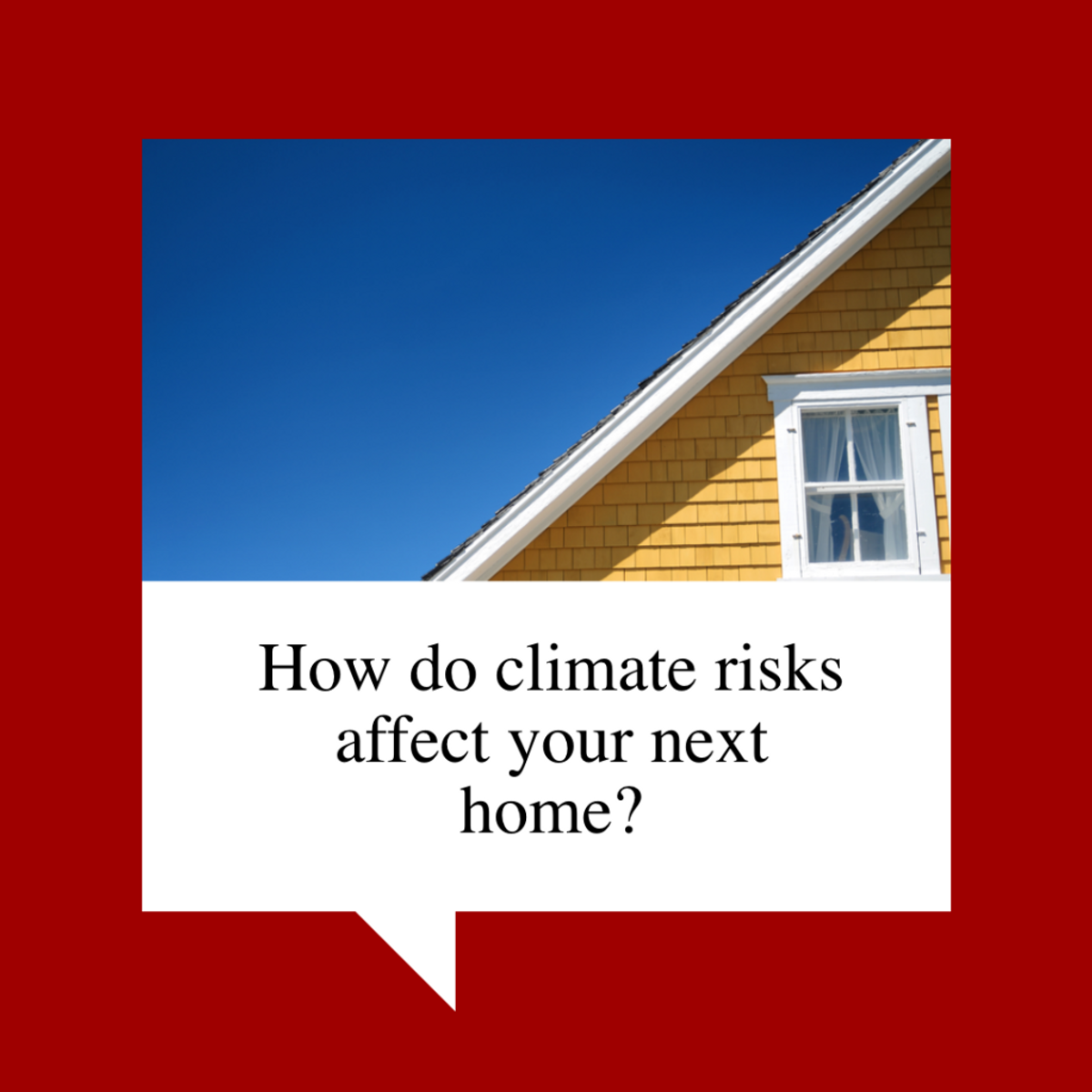 Home Environment Risks How Do Climate Risks Affect Your Next Home?