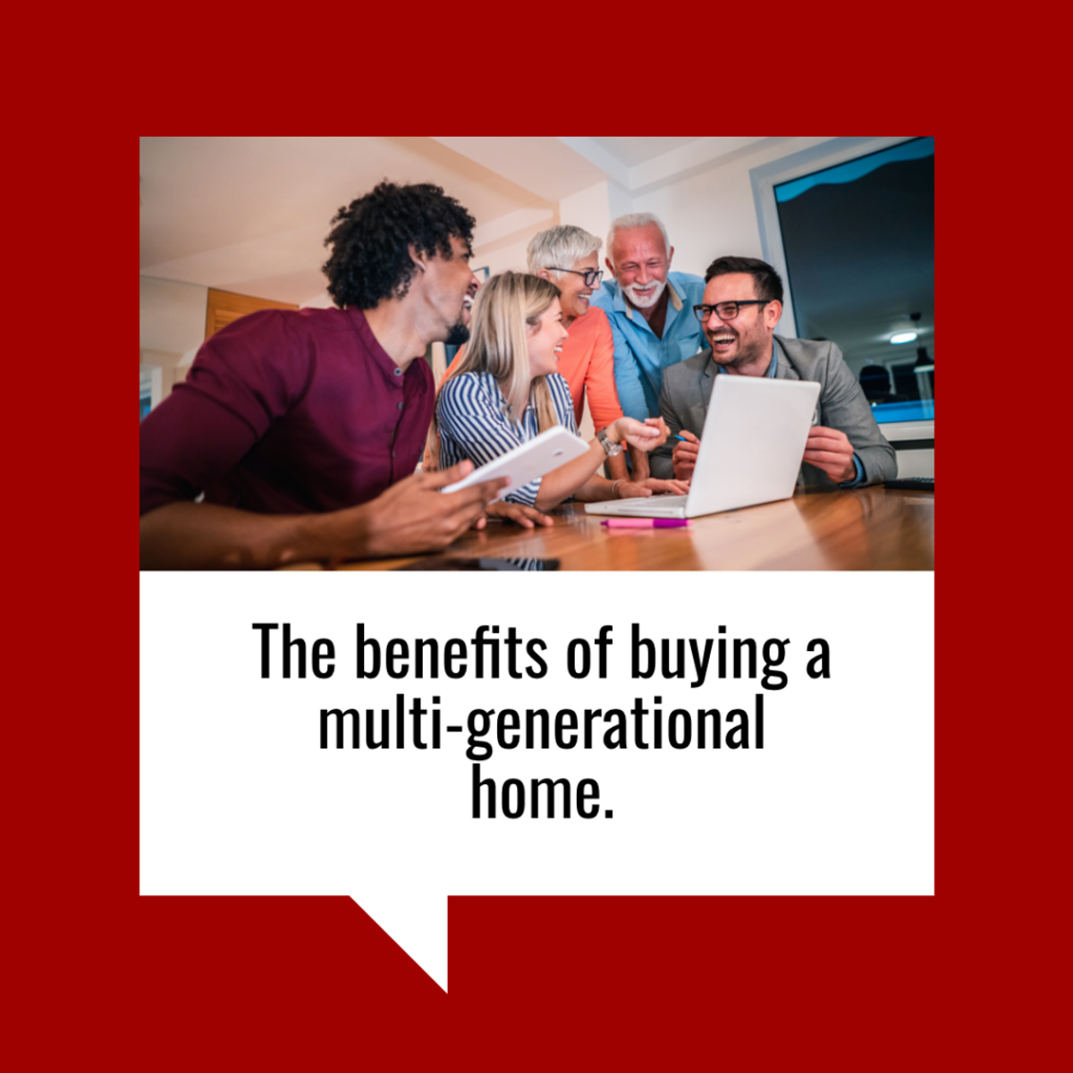 The Top Benefits of Buying a Multi-Generational Home