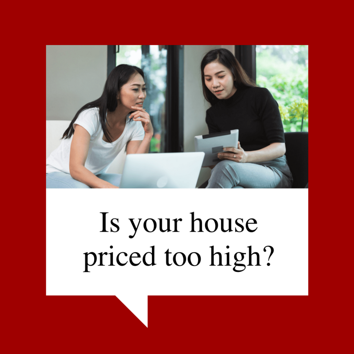 Houselisting Too High Is Your House Priced Too High?